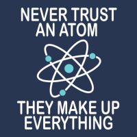 Trending Never Trust An Atom They Make Up Everything Science Teacher Men Denim Jacket | Artistshot