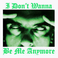 I Don't Wanna Be Me Anymore (the Green Light Version) Tank Top | Artistshot