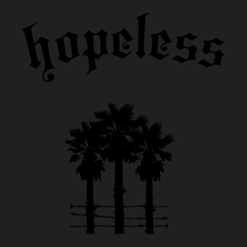 Hopeless T-Shirt by camojafurxhiv | Artistshot