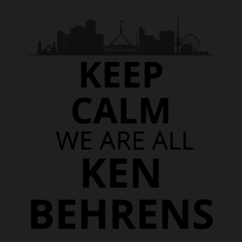 Keep Calm We Are All Ken Behrens Ladies Polo Shirt by ClaytonPaulToquero | Artistshot