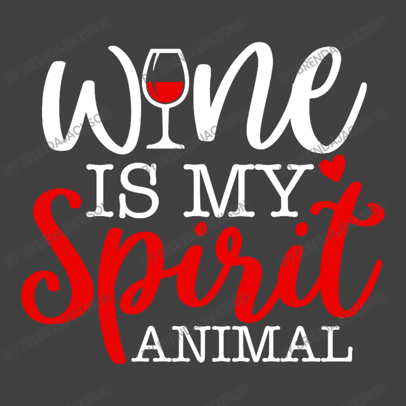 Wine Is My Spirit Animal Quote Vintage T-shirt | Artistshot