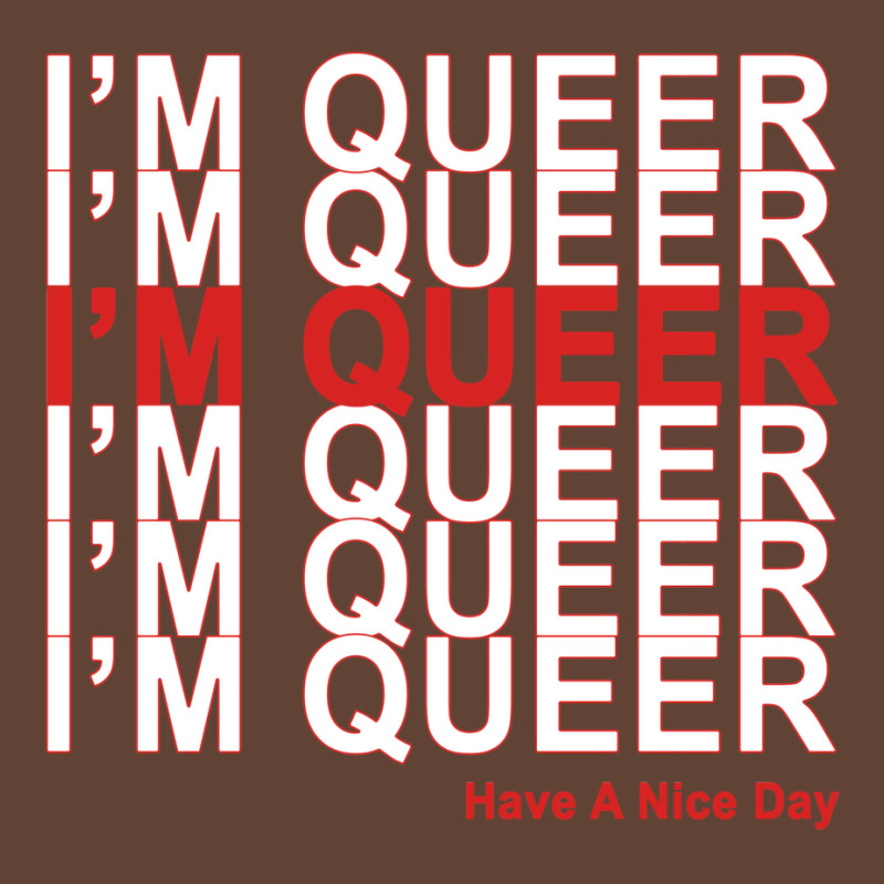 I'm Queer T-shirt | Artistshot