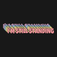 I'm Still Standing Flannel Shirt | Artistshot