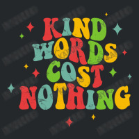 Kind Words Cost Nothing Crewneck Sweatshirt | Artistshot