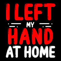 Trending Hand Amputees Left My Hand At Home Amputee Amputated Hands Baby Tee | Artistshot