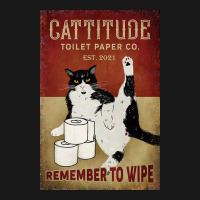 Cattitude Toilet Paper Remenber To Wipe Black Cat Poster Poster Funny Flannel Shirt | Artistshot