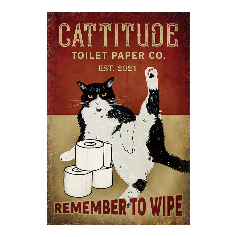 Cattitude Toilet Paper Remenber To Wipe Black Cat Poster Poster Funny 3/4 Sleeve Shirt | Artistshot