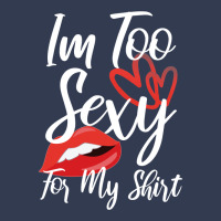 I'm Too Sexy For My Shirt V-neck Tee | Artistshot