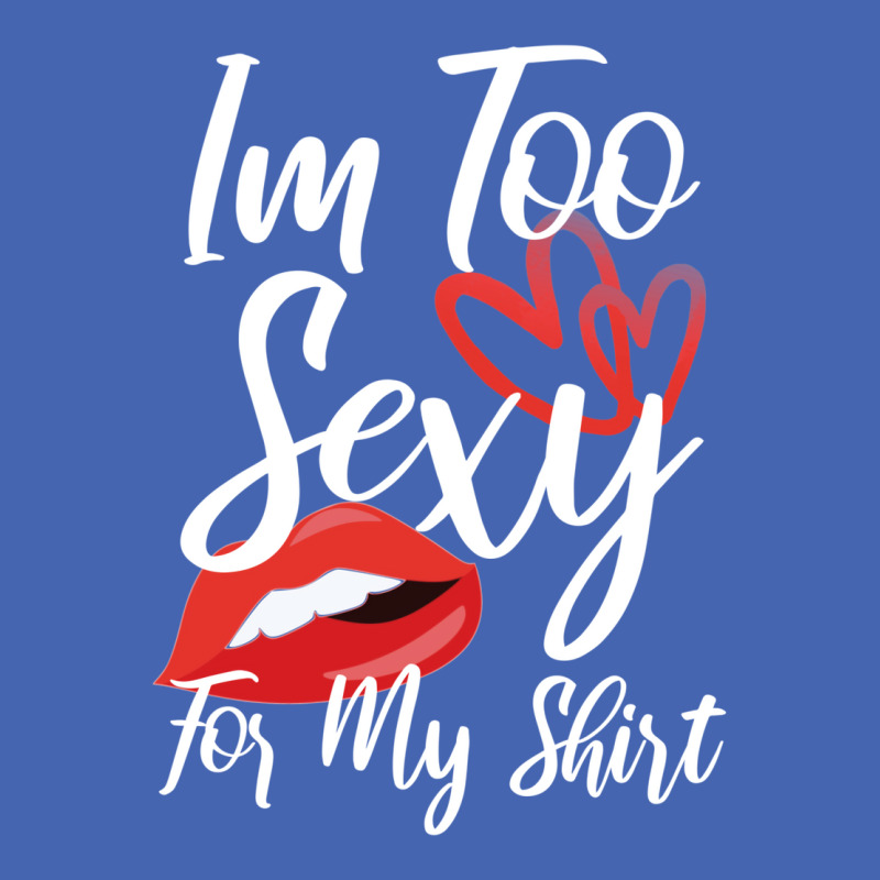 I'm Too Sexy For My Shirt Zipper Hoodie | Artistshot