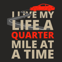 I Live My Life A Quarter Mile At A Time Fast And The Furious Ladies Fitted T-shirt | Artistshot