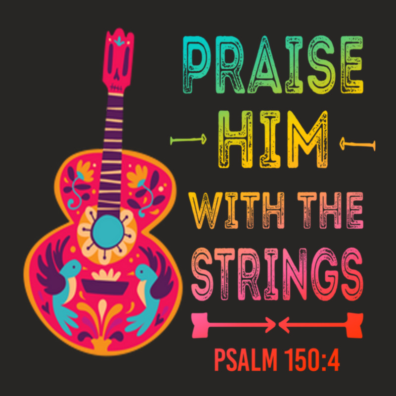 Praise Him With The Strings - Christian Gift Ladies Fitted T-Shirt by AnthonyNone | Artistshot