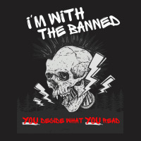 Im With The Banned V2 (no Date) T-shirt | Artistshot