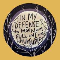 In My Defense The Moon Was Full And I Was Left Unsupervised Vintage Hoodie And Short Set | Artistshot