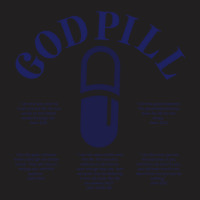 The God Pill Take It T-shirt | Artistshot