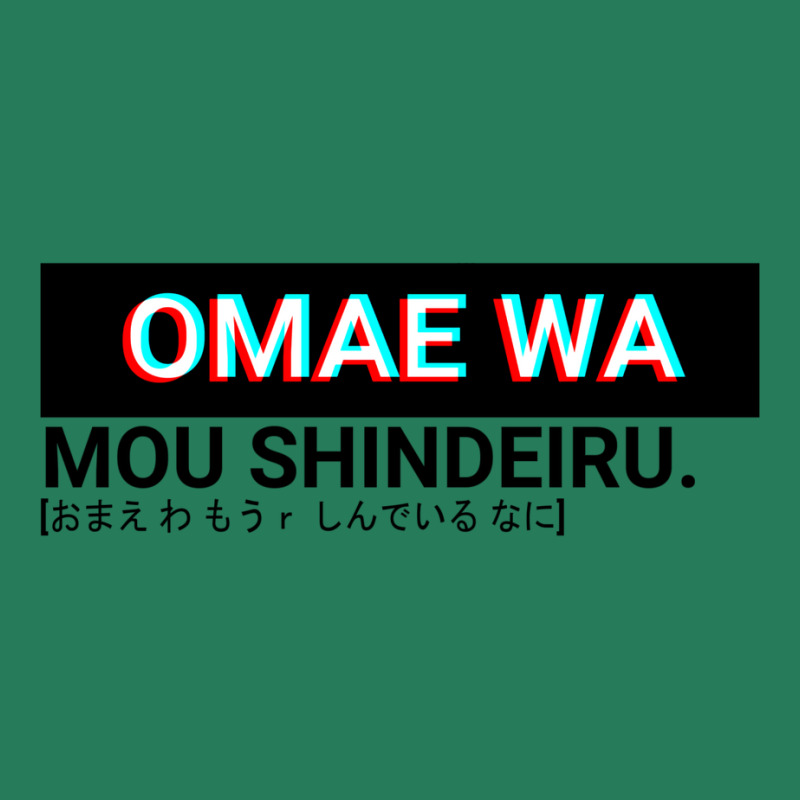 Omae Wa Mou Shindeiru T-Shirt by wenzinhaisebo | Artistshot