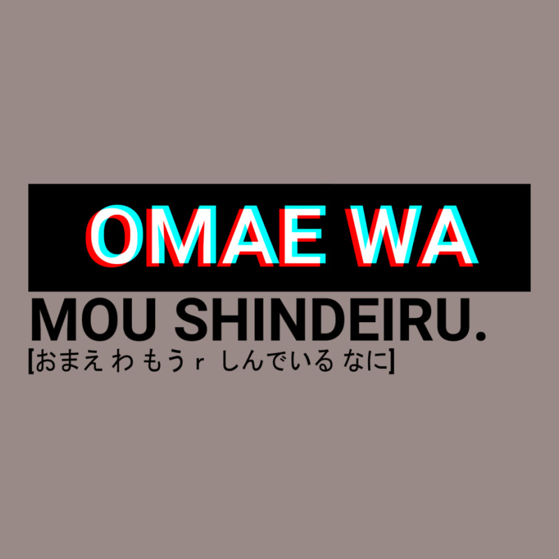 Omae Wa Mou Shindeiru Vintage T-Shirt by wenzinhaisebo | Artistshot