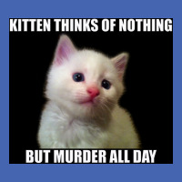 Kitten Thinks Of Nothing But Murder All Day Poster Travel Zipper Hoodie | Artistshot