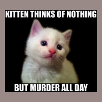 Kitten Thinks Of Nothing But Murder All Day Poster Travel Vintage T-shirt | Artistshot