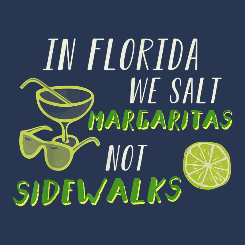 In Florida We Salt Margarita Not Sidewalks Winter Gift Shirt Men Denim Jacket | Artistshot