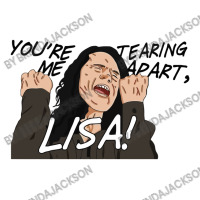 You're Tearing Me Apart Lisa Zipper Hoodie | Artistshot