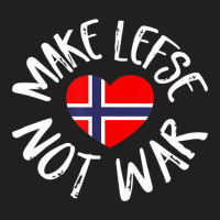 Trending Lefse Norwegian Flag Heart Make Lefse Not War T-shirt | Artistshot