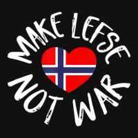 Trending Lefse Norwegian Flag Heart Make Lefse Not War Graphic T-shirt | Artistshot