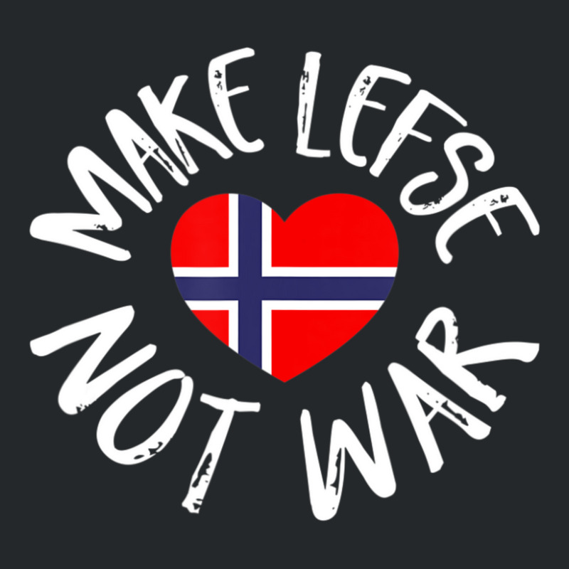 Trending Lefse Norwegian Flag Heart Make Lefse Not War Crewneck Sweatshirt | Artistshot