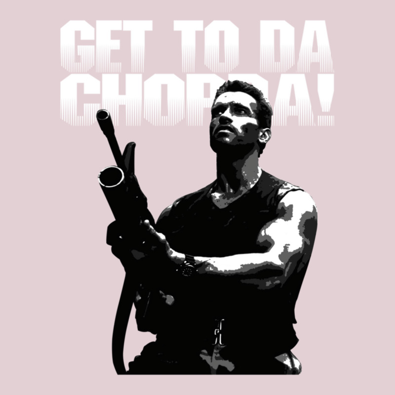 Arnold Man Schwarzenegger Da Choppa Classic   Girl Ladies Fitted T-Shirt by kasdonhaughnh | Artistshot