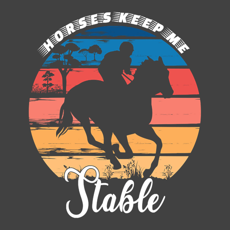 Hot Trend Horses Keep Me Stable Vintage T-shirt | Artistshot