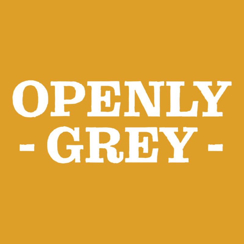 Openly Grey T-Shirt by wenzinhaisebo | Artistshot