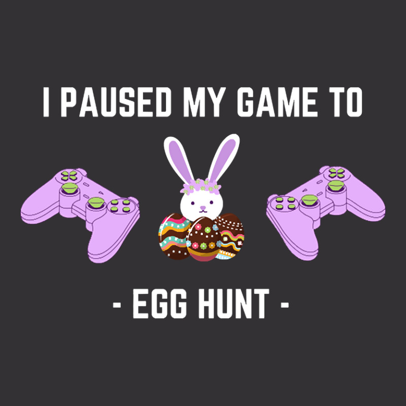 Limited Edition I Paused My Game To Egg Hunt-qbwgb Vintage Hoodie And Short Set by Ledford Leslie | Artistshot