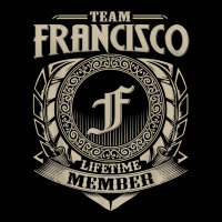 Team Francisco Lifetime Member Vintage Francisco Family T Shirt Toddler 3/4 Sleeve Tee | Artistshot