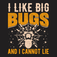 Hot Trend I Like Big Bugs And I Can't Lie Hairy Spider Tarantula Lover T-shirt | Artistshot