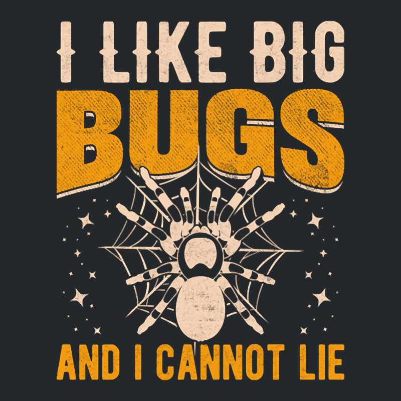 Hot Trend I Like Big Bugs And I Can't Lie Hairy Spider Tarantula Lover Crewneck Sweatshirt | Artistshot