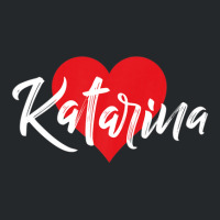 I Love Katarina First Name Tshirt I Heart Named Crewneck Sweatshirt | Artistshot