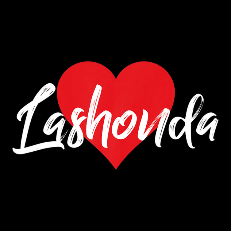 I Love Lashonda First Name Tshirt I Heart Named Baby Tee by qwacireolonr | Artistshot