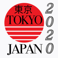 Tokyo Japan 2020 For Light T-shirt | Artistshot