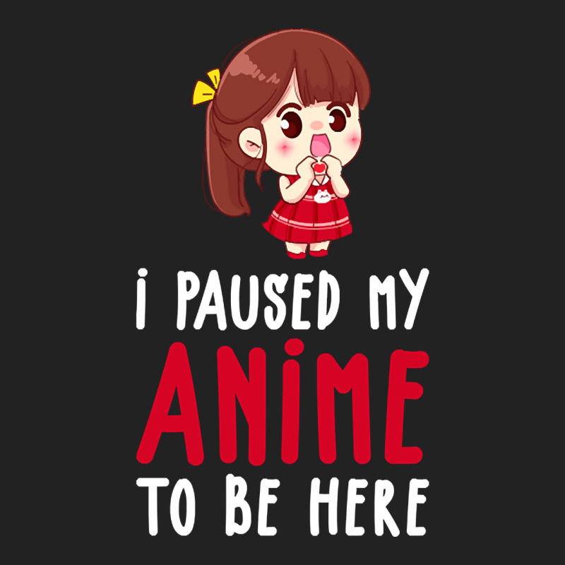 Limited Edition I Paused My Anime To Be Here Funny Anime Gift Backpack | Artistshot