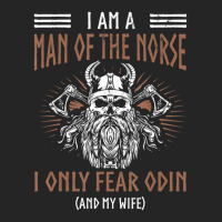 Limited Edition Mens Man Of Norse Fears Odin Wife Nordic Warrior Vikin Unisex Hoodie | Artistshot