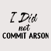 I Did Not Commit Arson Long Sleeve Pocket T-shirt | Artistshot