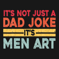 Mens It's Not Just A Dad Joke It's Men Art, Father Puns Dad Jokes Flannel Shirt | Artistshot