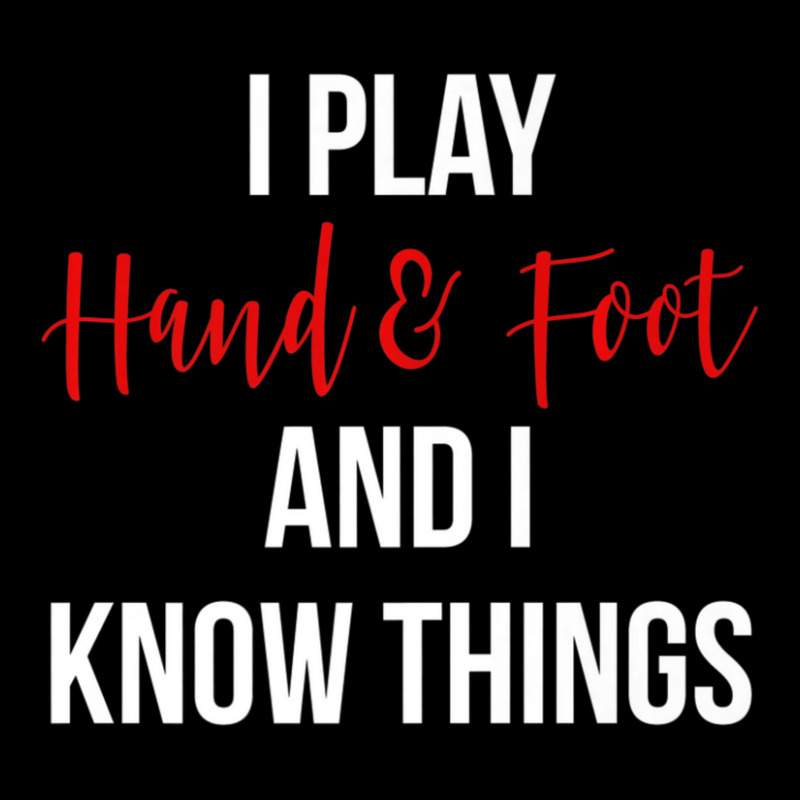 Hot Trend I Play Hand And Foot And I Know Things Card Game V-Neck Tee by Sierra Dennis | Artistshot