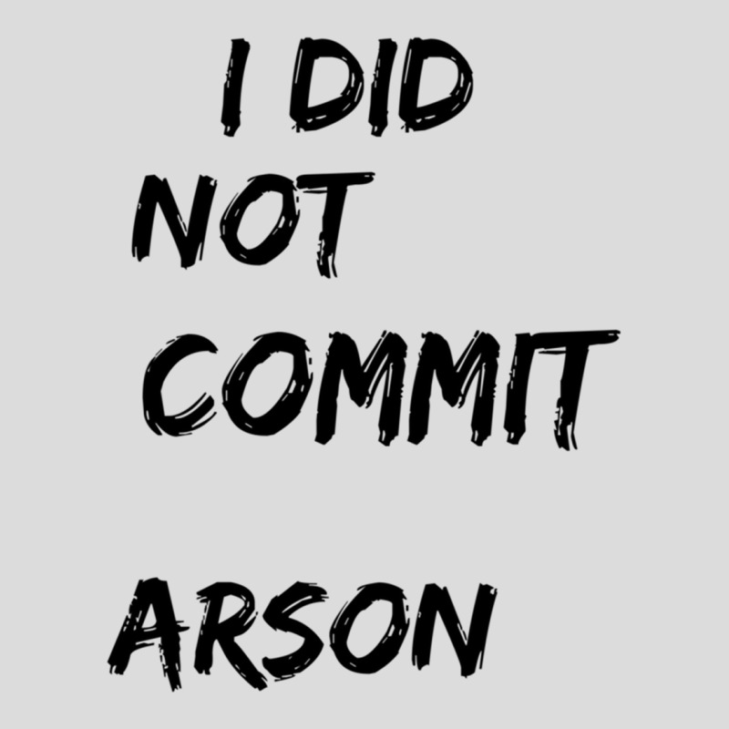 I Did Not Commit Arson    (4) Men's Polo Shirt | Artistshot