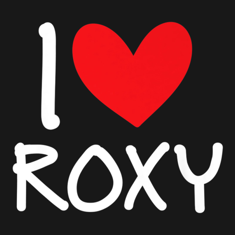 I Love Roxy Name Personalized Girl Woman Bff Friend Heart Flannel Shirt | Artistshot