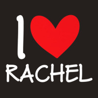 I Love Rachel Name Personalized Girl Woman Bff Friend Heart Tank Top | Artistshot