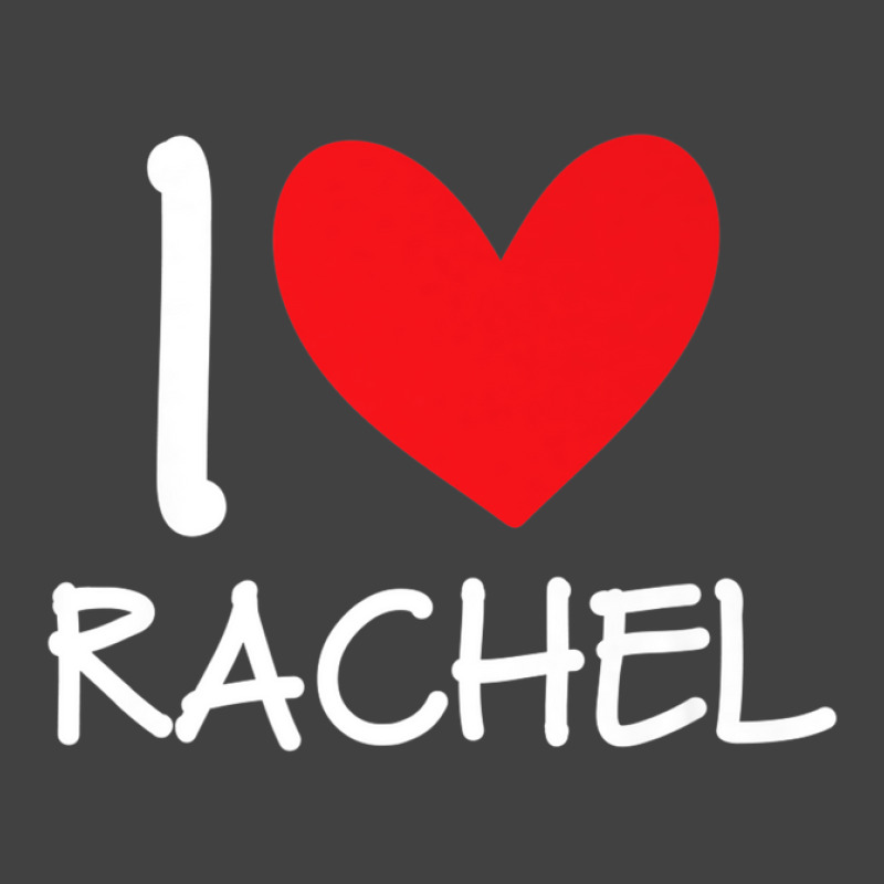 I Love Rachel Name Personalized Girl Woman Bff Friend Heart Vintage T-shirt | Artistshot