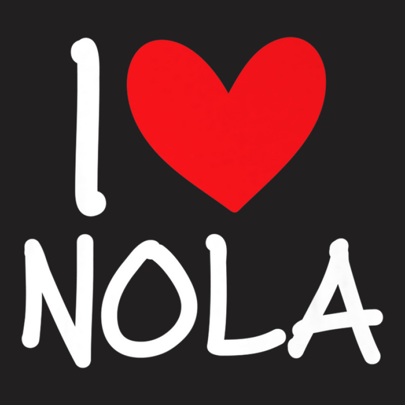 I Love Nola Name Personalized Girl Woman Bff Friend Heart T-shirt | Artistshot