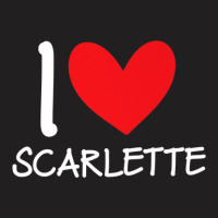 I Love Scarlette Name Personalized Girl Woman Bff Her Heart T-shirt | Artistshot