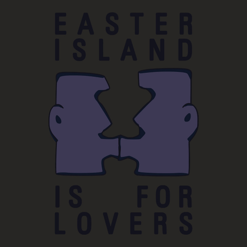 Limited Edition Easter Island Is For Lovers Ladies Fitted T-shirt | Artistshot