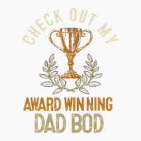 Dad Award Winning Dad Bod Dad Jokes Funny Father's Day T-shirt | Artistshot